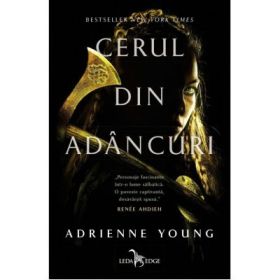 Cerul din adancuri - Adrienne Young