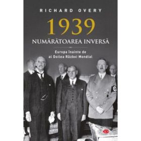 1939. Numaratoarea inversa - Richard Overy