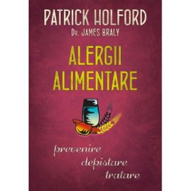Alergii alimentare. Prevenire, depistare, tratare - Dr. Patrick Lencioni