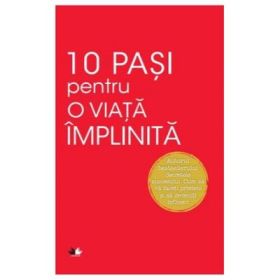 10 pasi pentru o viata implinita - Dale Carnegie