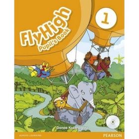 Fly High Level 1 Pupil's Book and CD Pack Paperback - Danae Kozanoglou