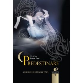 Casa noptii. Predestinare (vol. 9) - P. C. Cast