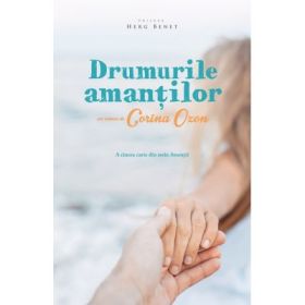 Drumurile amantilor editia a II-a - Corina Ozon