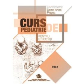 Curs de pediatrie pentru studenti, volumul 2 - Doina Anca Plesca