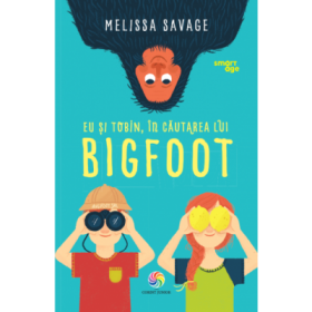 Eu si Tobin, in cautarea lui Bigfoot - Melissa Savage