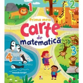 Prima mea carte de matematica - Amanda Enright