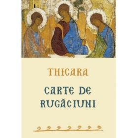 Thicara. Carte de rugaciuni - preacuvios Thicara