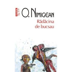 Radacina de bucsau. Colectia Top10+ - Ovidiu Nimigean