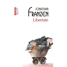 Libertate. Colectia Top10+ - Jonathan Franzen