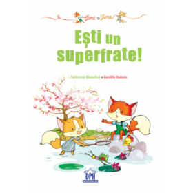 Jumi si Juma. Esti un superfrate! - Fabienne Blanchut