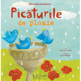 Minunile primaverii - Picaturile de ploaie - Charles Ghigna