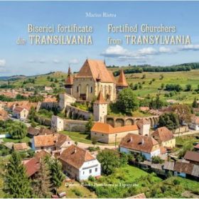 Biserici fortificate din Transilvania (romana-engleza) - Marius Ristea