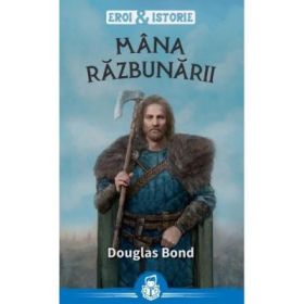 Mana razbunarii - Douglas Bond