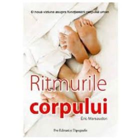 Ritmurile corpului - Eric Marsaudon