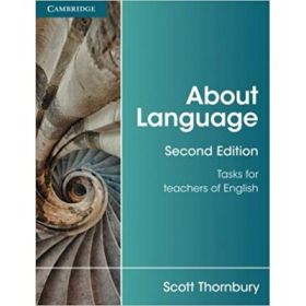 About Language: Tasks for Teachers of English - Scott Thornbury (Second edition)