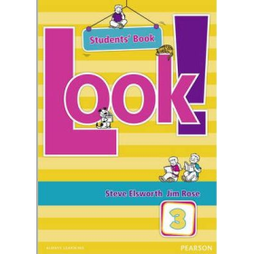 Look!: Look! 3 Students Book Students Book Level 3 - Steve Elsworth