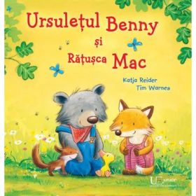 Ursuletul Benny si Ratusca Mac - Katja Reider, Tim Warnes