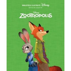 Disney: Zootropolis. Biblioteca Ilustrata