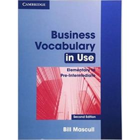 Business Vocabulary in Use: Elementary to Pre-intermediate (with answers)