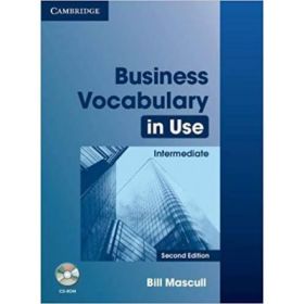 Business Vocabulary in Use: Intermediate- Second Edition (with Answers and CD-ROM)