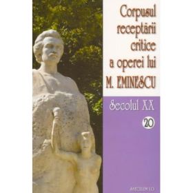 Corpusul receptarii critice a operei lui Mihai Eminescu, secolul 20, volumele 20-21 - I. Oprisan