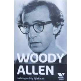 Victoria Books: Woody Allen - In dialog cu Stig Bjorkman
