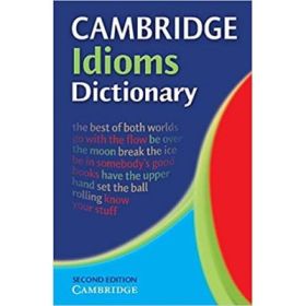 Cambridge - Idioms Dictionary