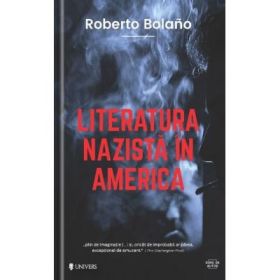 Literatura nazista in America - Roberto Bolano