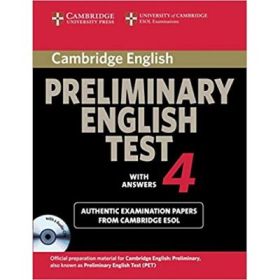 Cambridge: Preliminary English Test 4 (with answers, Examination Papers from the University of Cambridge ESOL Examinations)