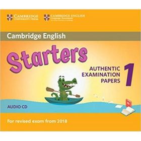 Cambridge English: Starters 1 Authentic Examination Papers (Audio CD)