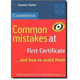 Cambridge English: Common Mistakes at First Certificate and How to Avoid Them