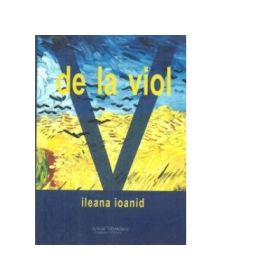 V de la viol - Ileana Ioanid
