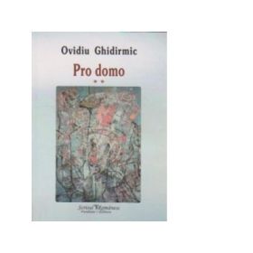 Pro domo vol. 2 - Ovidiu Ghidirmic