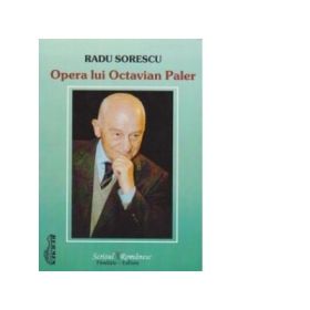 Opera lui Octavian Paler - Radu Sorescu
