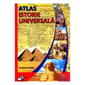 Atlas Istorie Universala - Sorina Plopeanu