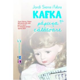 Kafka si papusa calatoare - Jordi Sierra i Fabra