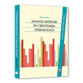 Analiza datelor in cercetarea psihologica - Florin Alin Sava