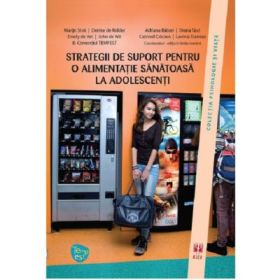 Strategii de suport pentru o alimentatie sanatoasa la adolescenti - Marijn Stok