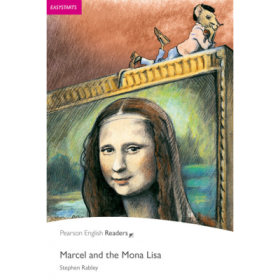 Easystart. Marcel and the Mona Lisa - Stephen Rabley