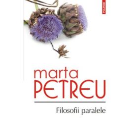 Filosofii paralele - Marta Petreu