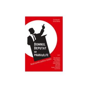 Domnul deputat se prabuseste