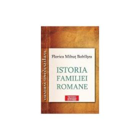 Istoria familiei romane - Florica Mihut Bohiltea