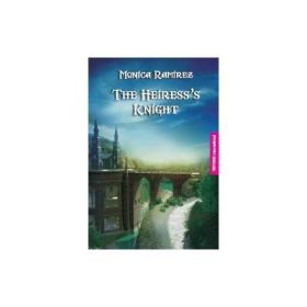 The heiress's knight - Monica Ramirez