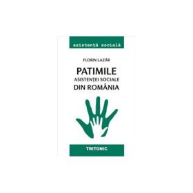 Patimile asistentei sociale din Romania - Florin Lazar