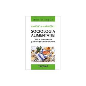 Sociologia alimentatiei - Angelica Marinescu