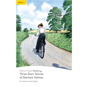 Level 2. Three Short Stories of Sherlock Holmes - Sir Arthur Conan Doyle