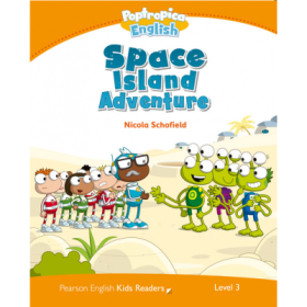 Level 3. Poptropica English Space Island Adventure - Nicola Schofield