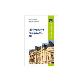 Universitatea romaneasca azi - Adrian Miroiu, Bogdan Florian