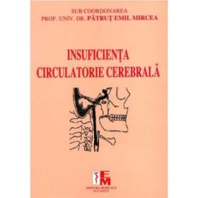 Insuficienta circulatorie cerebrala - Emil Mircea Patrut