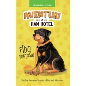 Aventuri la Ham Hotel - Fido, fortosul